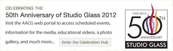50th Anniversary of Studio Glass 2012
